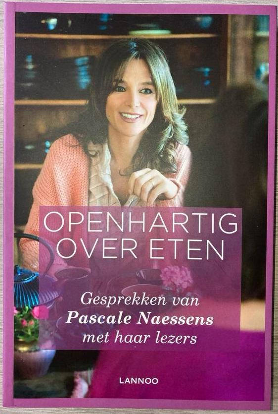 Pascale Naessens - Openhartig over eten, Enlèvement ou Envoi, Comme neuf, Pascale Naessens