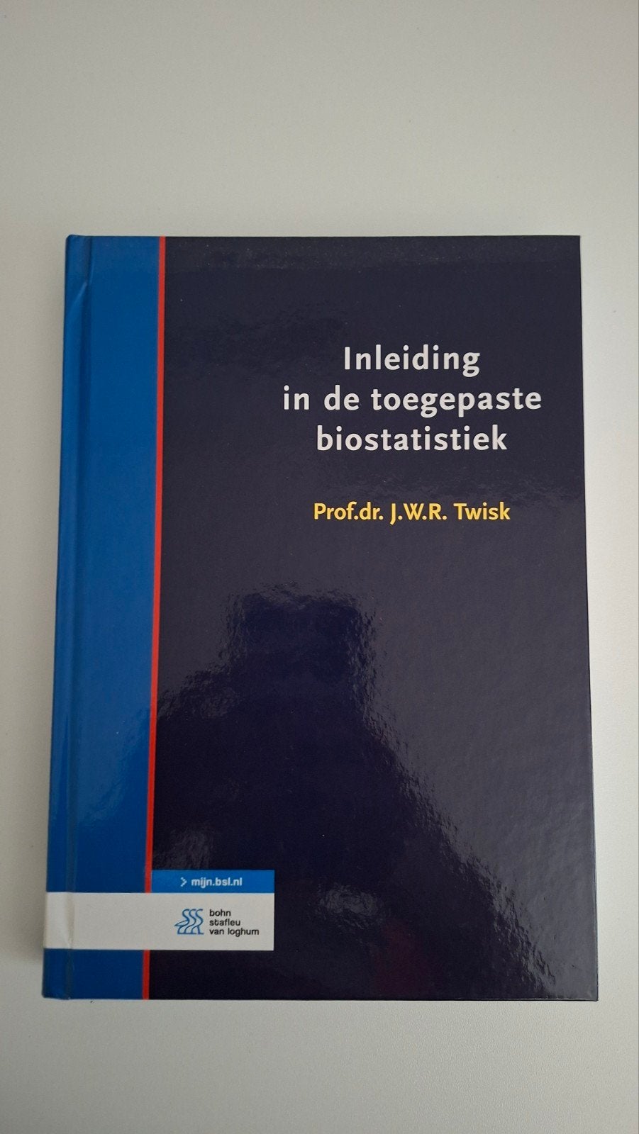 Handboek -  Inleiding in de toegepaste biostatistiek, Boeken, Ophalen of Verzenden, J.W.R. Twisk