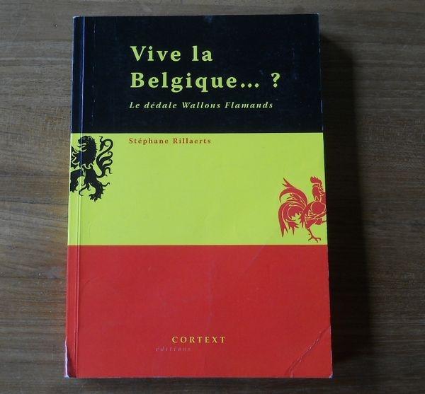 Vive la Belgique ? Le dédale Wallons Flamands (S. Rillaerts), Ophalen of Verzenden, Gelezen