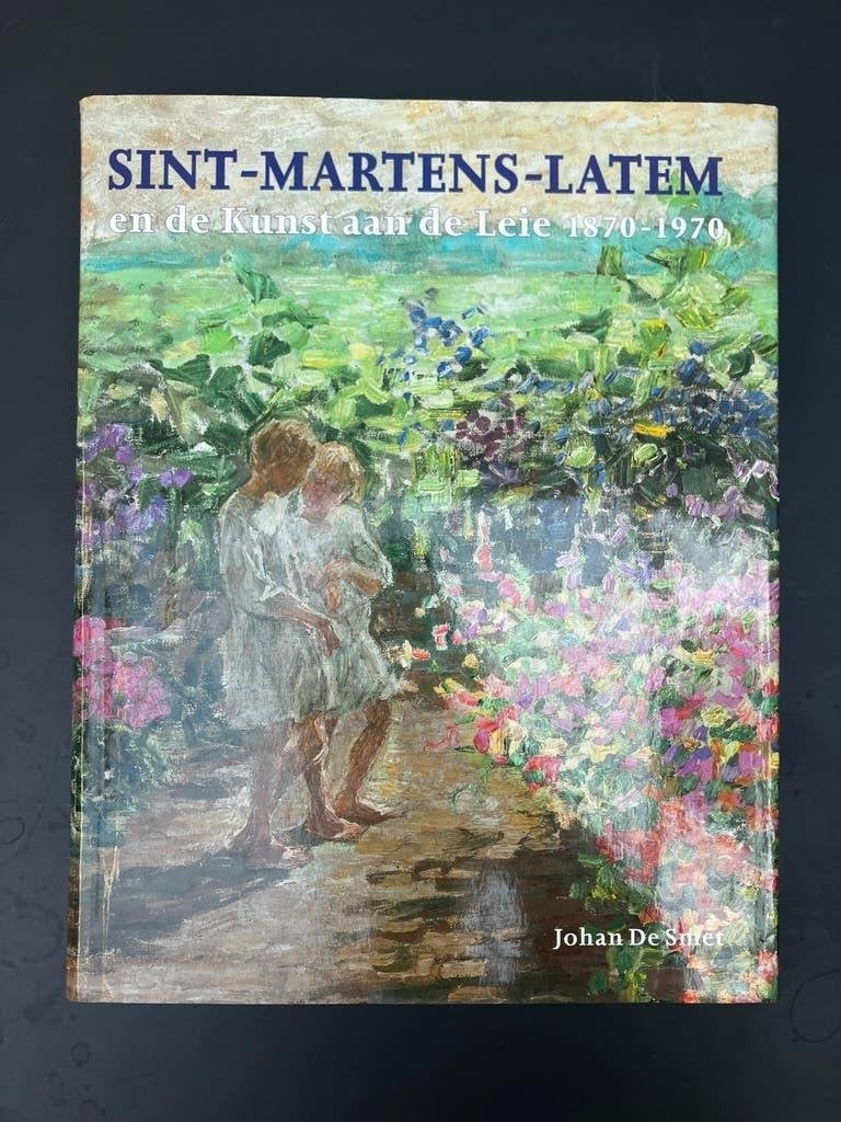 Sint-Martens-Latem en de kunst aan de Leie  de Smet, Boeken, Ophalen