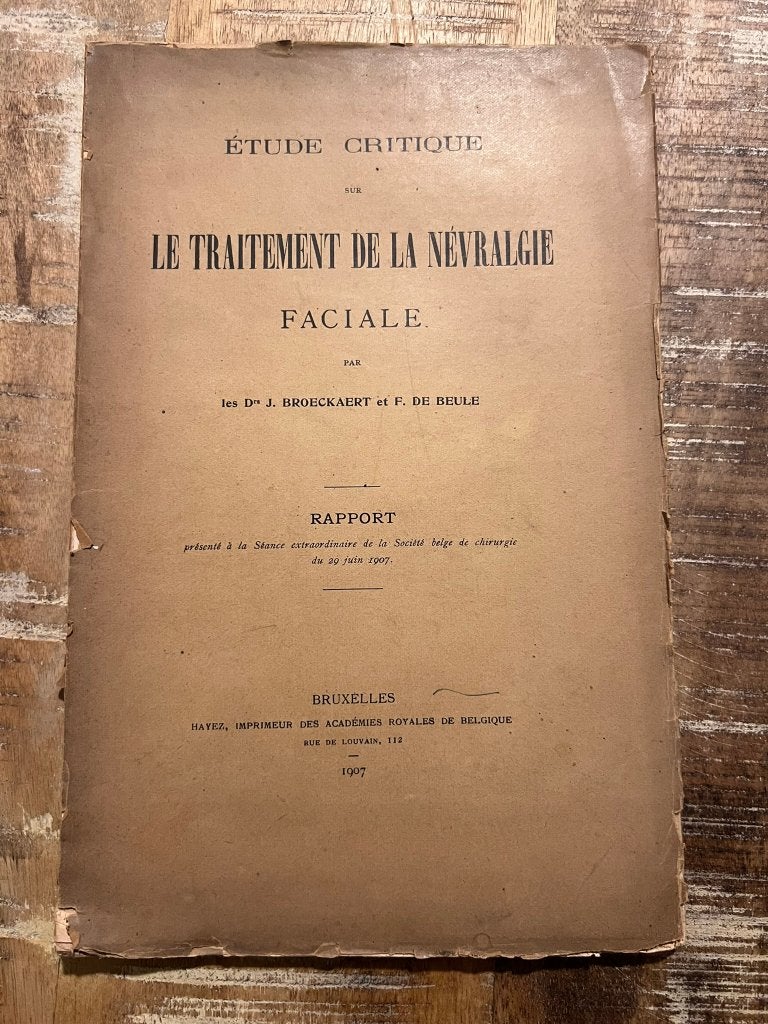 le traitement de la névralgie faciale par J. Broeckaert 1907, Antiquités & Art, Antiquités | Livres & Manuscrits, Enlèvement ou Envoi