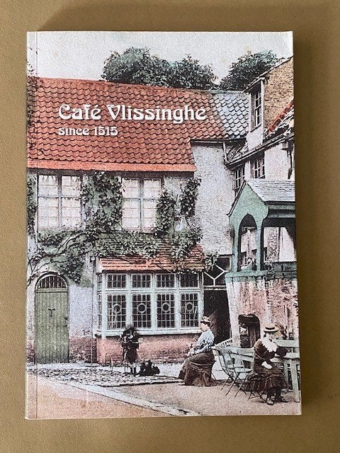 Brugge : Café Vlissinghe since 1515, Boeken, Ophalen of Verzenden