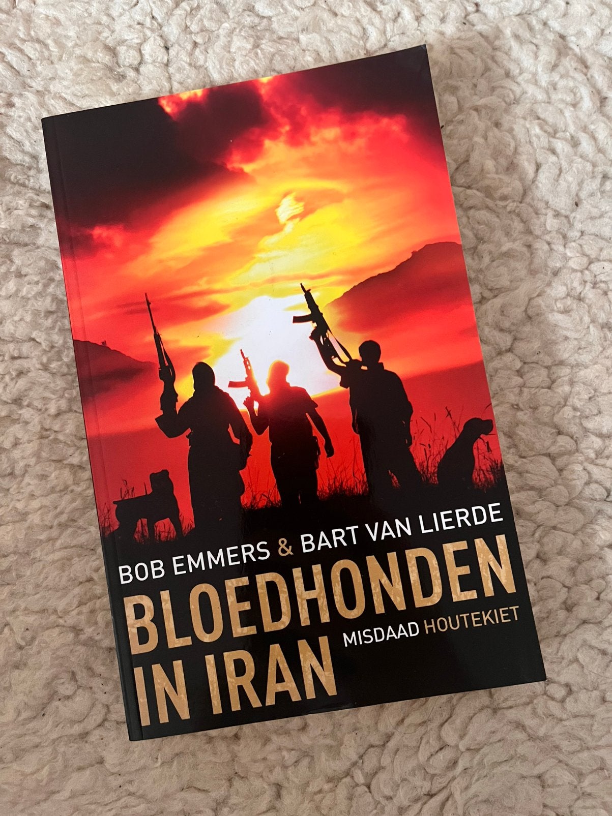 Bart Van Lierde - Bloedhonden in Iran, Ophalen, Bart Van Lierde; Bob Emmers