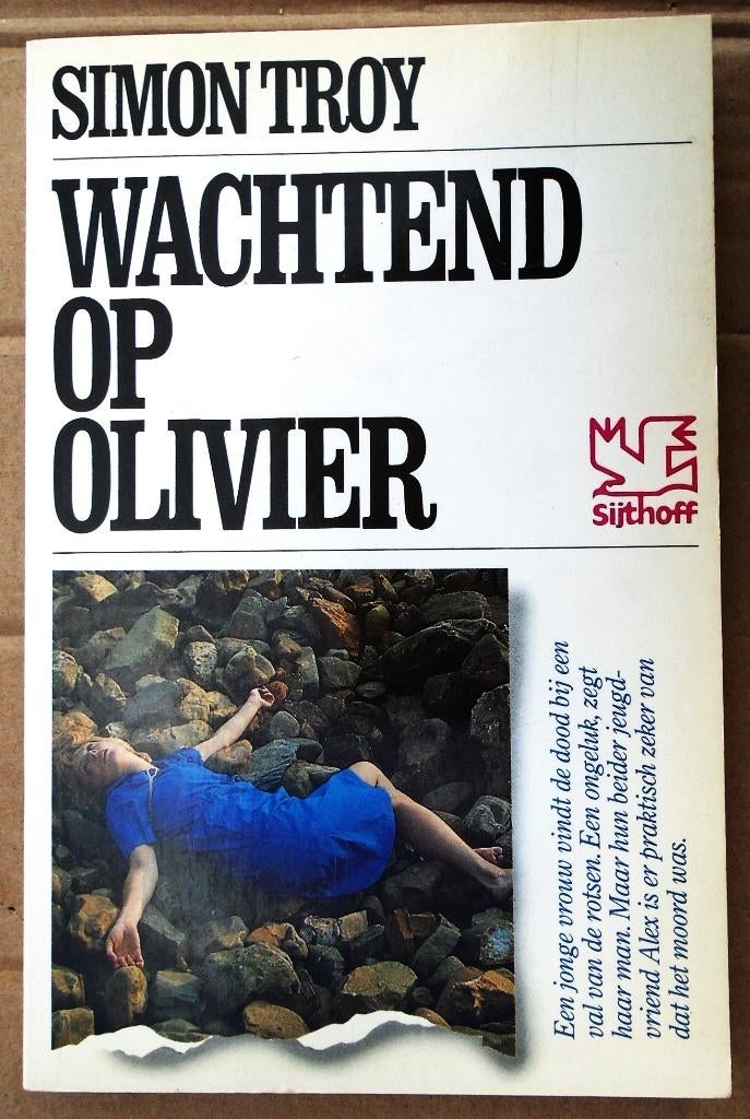 Wachtend op Olivier - 1984 - Simon Troy (1904-1974), Enlèvement ou Envoi, Simon Troy (1904-1974), Comme neuf, Europe autre