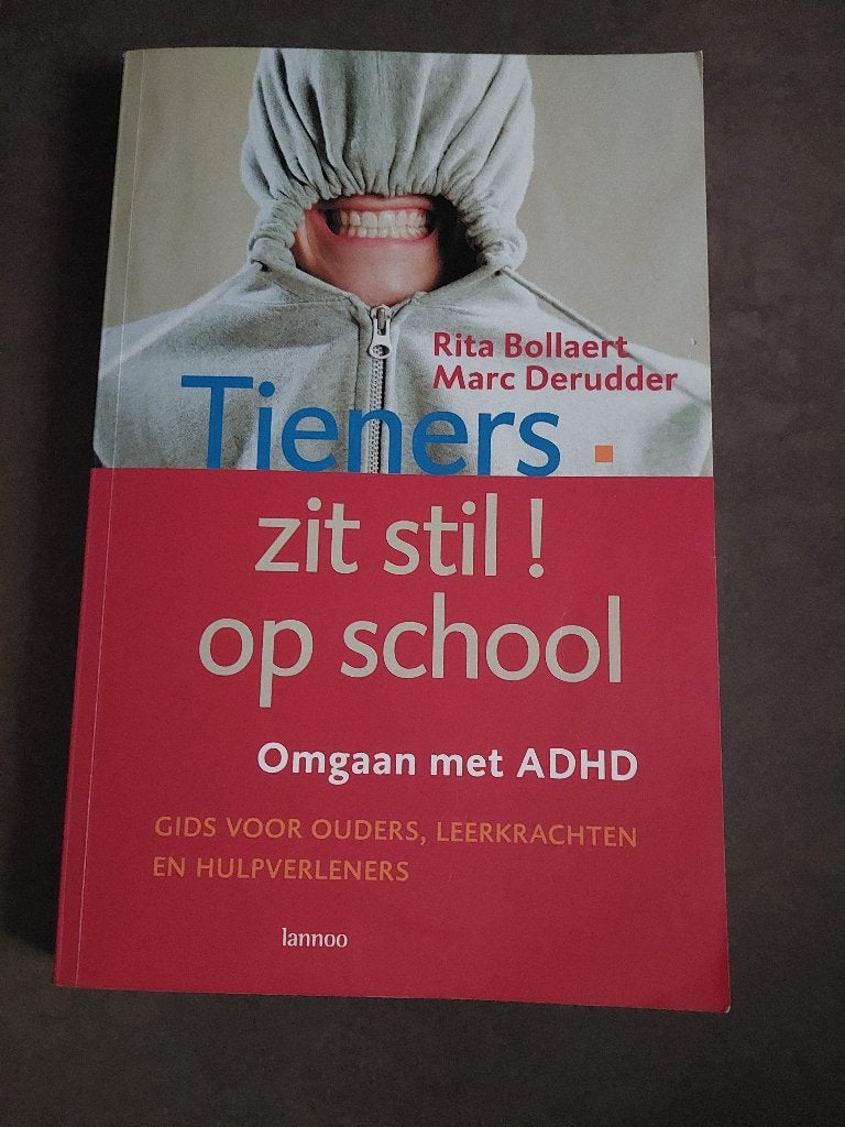 Tieners, zit stil op school. Omgaan met ADHD, Livres, Enlèvement ou Envoi, Utilisé, Rita Bollaert - Marc Derudder