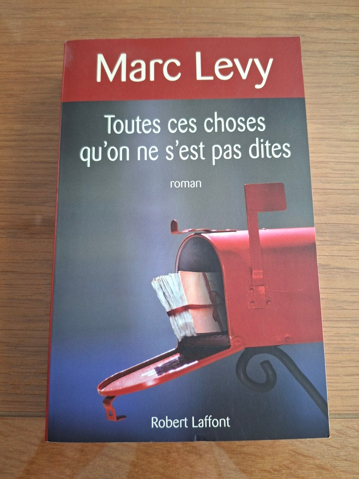 Toutes ces choses qu'on ne s'est pas dites Marc Lévy, Boeken, Ophalen, Gelezen, Marc Lévy