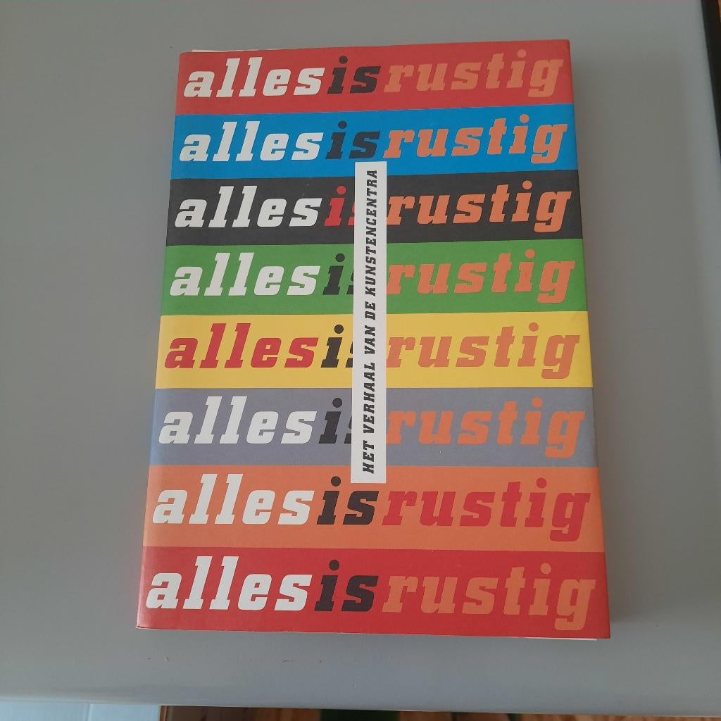 Alles is rustig - het verhaal van de kunstencentra, Boeken, Ophalen, Zo goed als nieuw