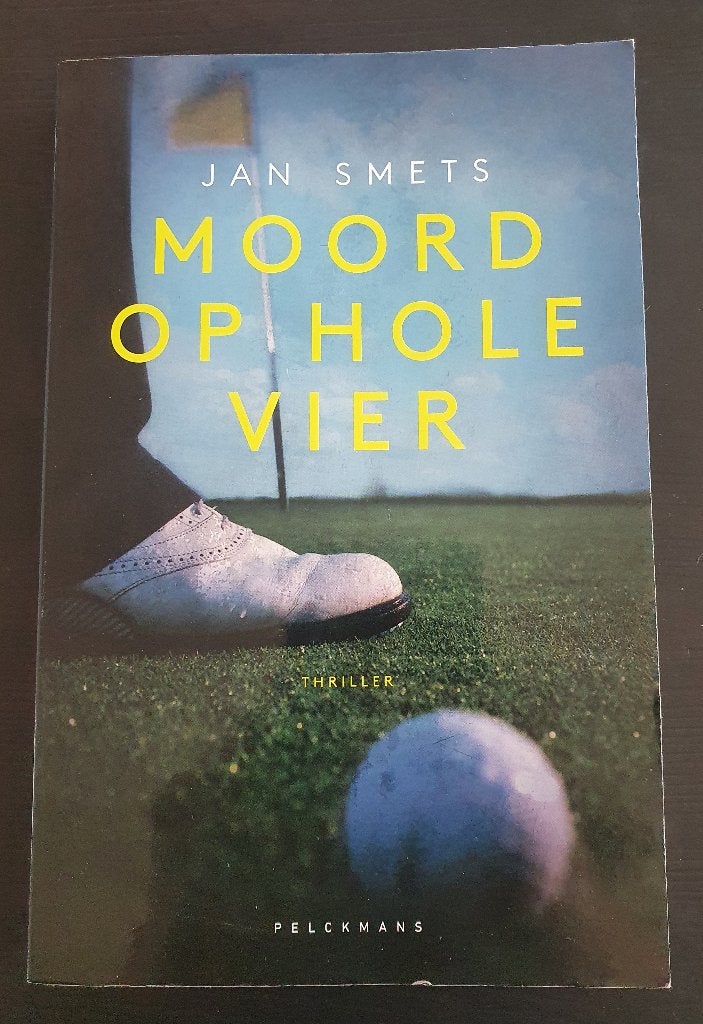 Moord op hole vier: Thriller van Jan Smets, Enlèvement ou Envoi, Utilisé, Jan Smets