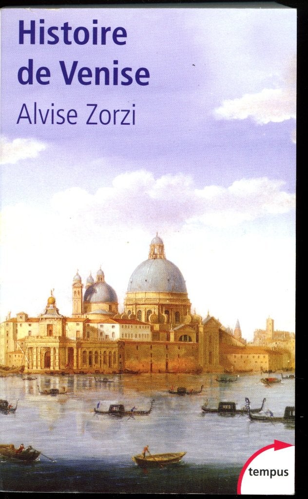 Histoire de Venise Alvise Zorzi   Ed Tempus, Ophalen of Verzenden, Zo goed als nieuw, Politiek en Staatkunde, Alvise Zorzi