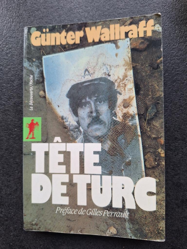 Tête de turc - Günter Wallraff, Boeken, Biografieën, Ophalen, Gelezen, Overige
