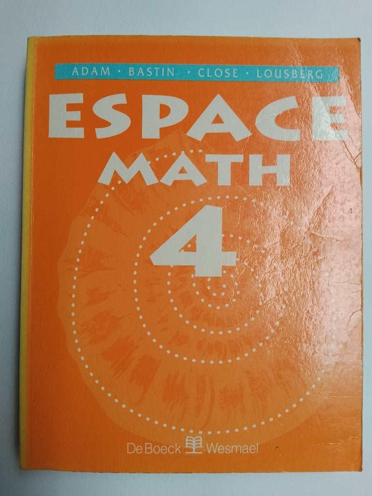 Espace Math 4 -  Adam - Bastin - Close - Lousberg, Enlèvement ou Envoi, Utilisé