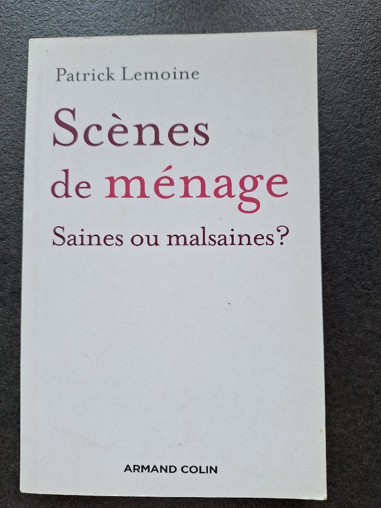 Scènes de ménage - saines ou malsaines? - Patrick Lemoine, Boeken, Psychologie, Zo goed als nieuw, Ontwikkelingspsychologie, Ophalen