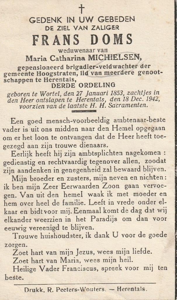 Brigadier veldwachter Frans Doms, Ophalen