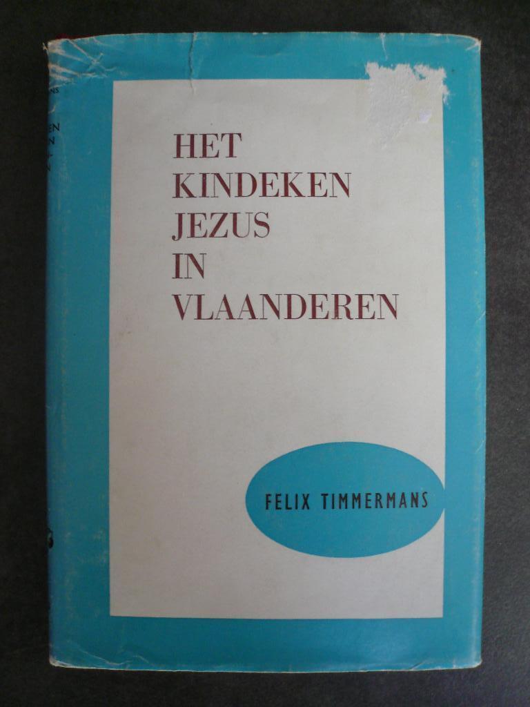Felix Timmermans: Het kindeke Jezus in Vlaanderen, Ophalen, Gelezen, Felix Timmermans, België