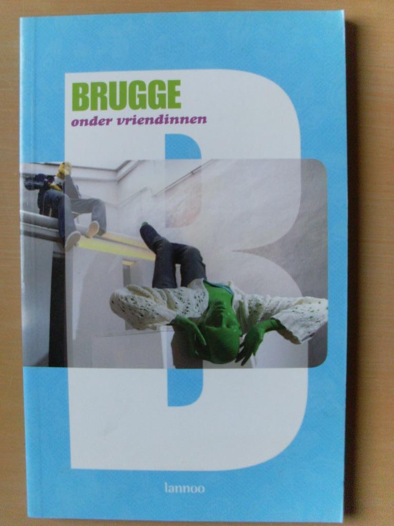 Brugge onder vriendinnen, Ophalen of Verzenden, Zo goed als nieuw, Benelux, Reisgids of -boek