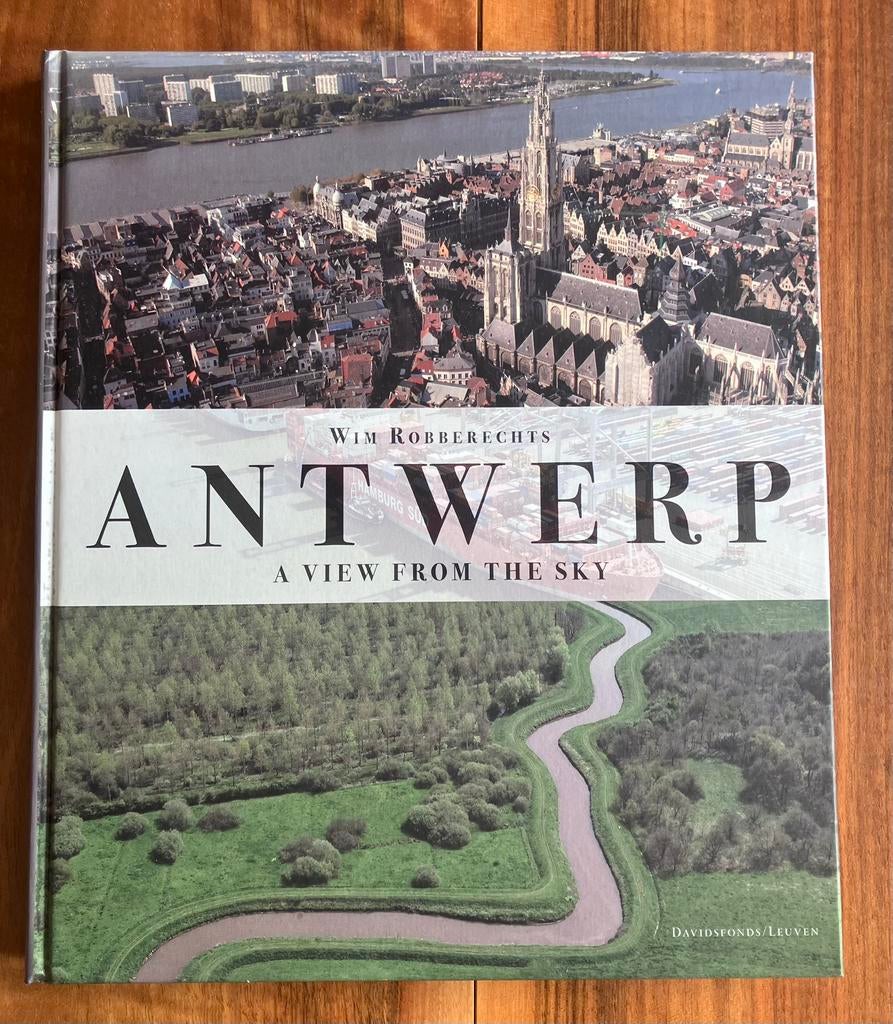 W. Robberechts - Antwerp, a view from te sky, Boeken, Ophalen of Verzenden, Zo goed als nieuw, W. Robberechts
