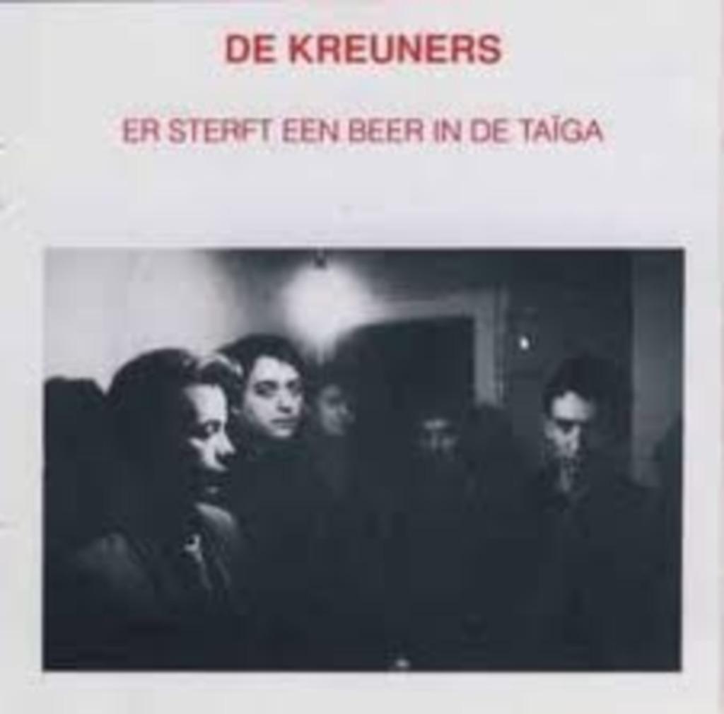DE KREUNERS : Er sterft een beer in de taiga, Enlèvement ou Envoi, Comme neuf, Rock