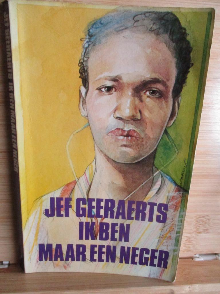 Jef Geeraerts  -  Ik ben maar een Neger, Gelezen, België, Ophalen of Verzenden, Jef Geeraerts