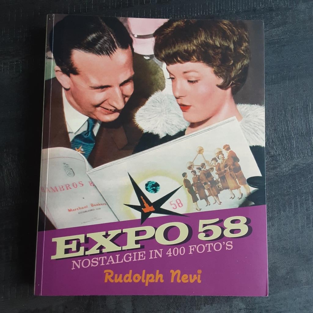 EXPO 58 -nostalgie in 400 foto´s - auteur Rudolph Nevi, Enlèvement ou Envoi, R. Nevi
