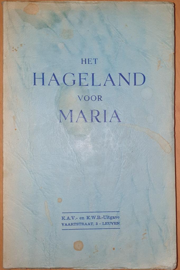 Het Hageland voor Maria, A. Van Oostveldt, Ophalen of Verzenden, 20e eeuw of later, Gelezen