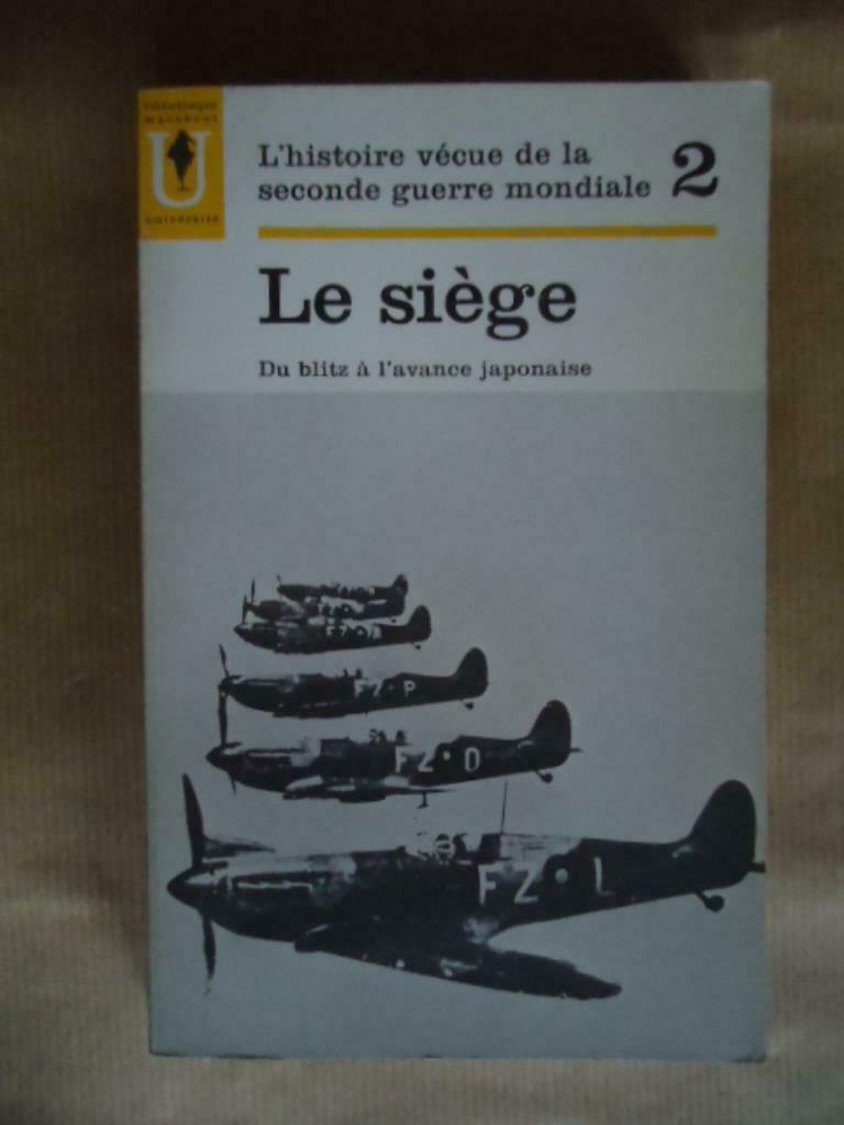 ABRAHAM ROTHBERG LE SIEGE DU BLITZ A L'AVANCE JAPONAISE, Livres, Guerre & Militaire, Enlèvement ou Envoi, Utilisé