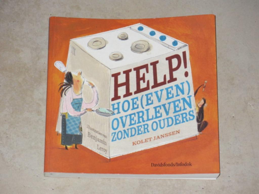Leerrijk boek Help! Hoe (even) overleven zonder ouders, Enlèvement ou Envoi, Comme neuf, Non-fiction