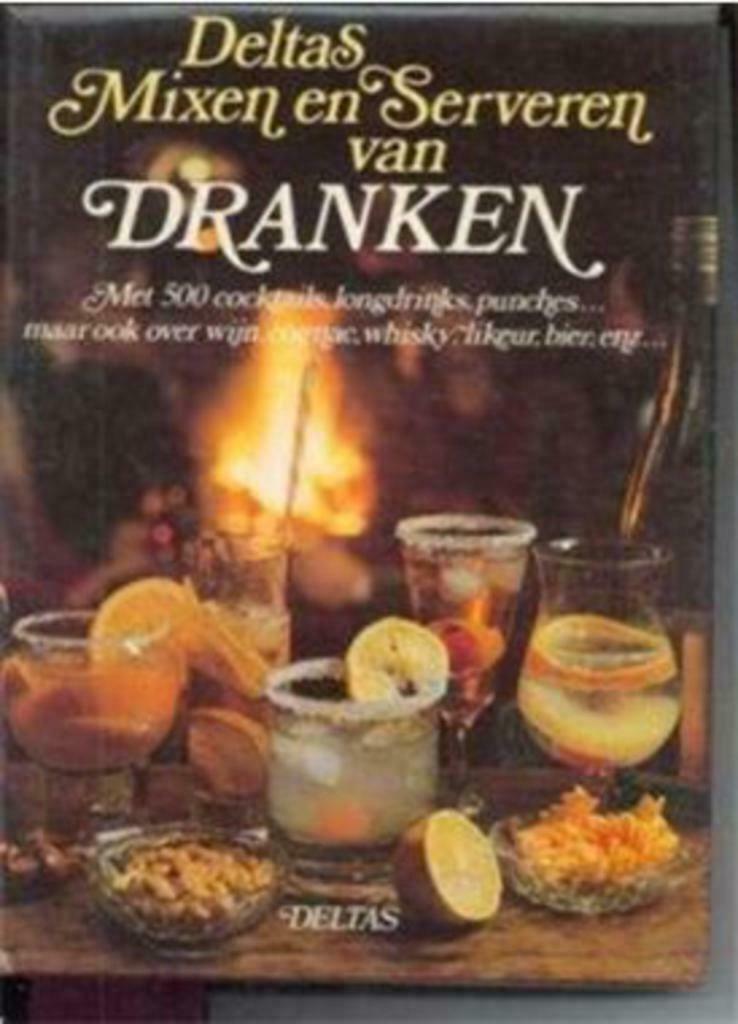 Deltas mixen en serveren van dranken, Boeken, Kookboeken, Ophalen of Verzenden, Gelezen