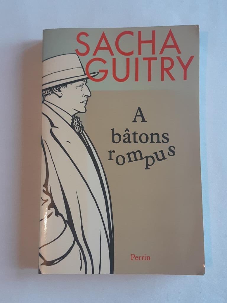 Livre grand format de Sacha Guitry "À bâtons rompus" EO 1981, Enlèvement ou Envoi, Utilisé, Europe autre, Sacha Guitry