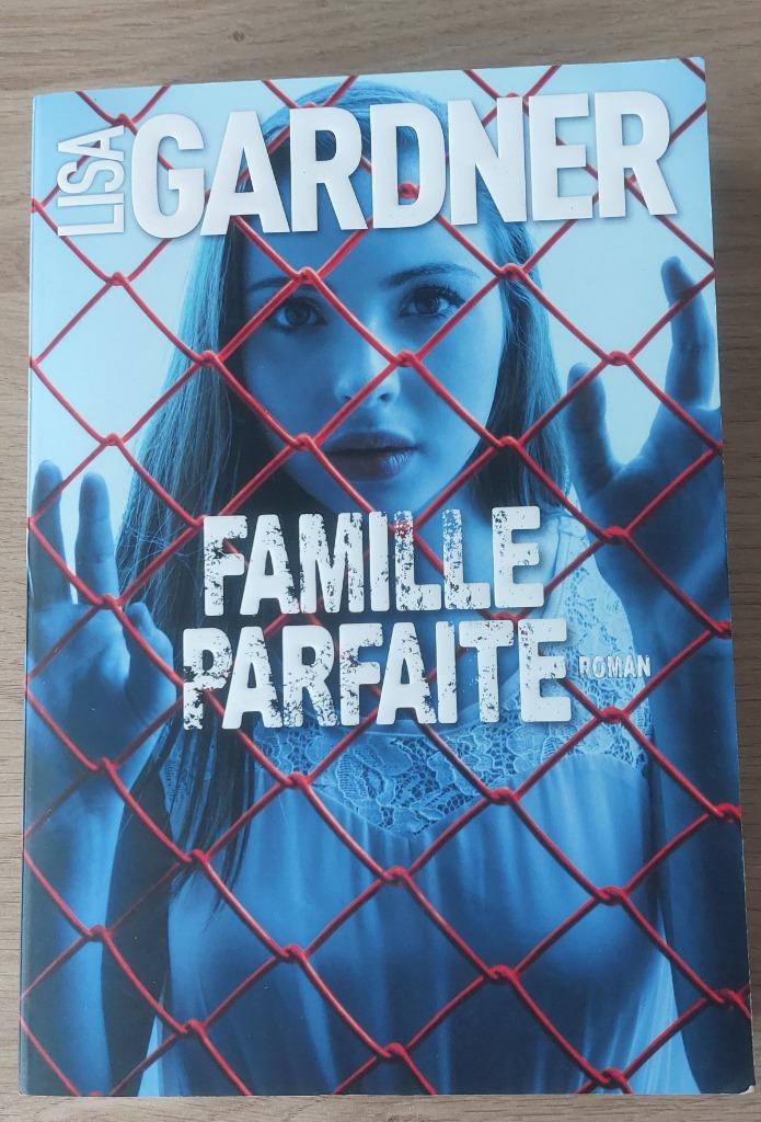 Lisa Gardner - Famille parfaite, Ophalen of Verzenden, Zo goed als nieuw, Lisa Gardner, Amerika