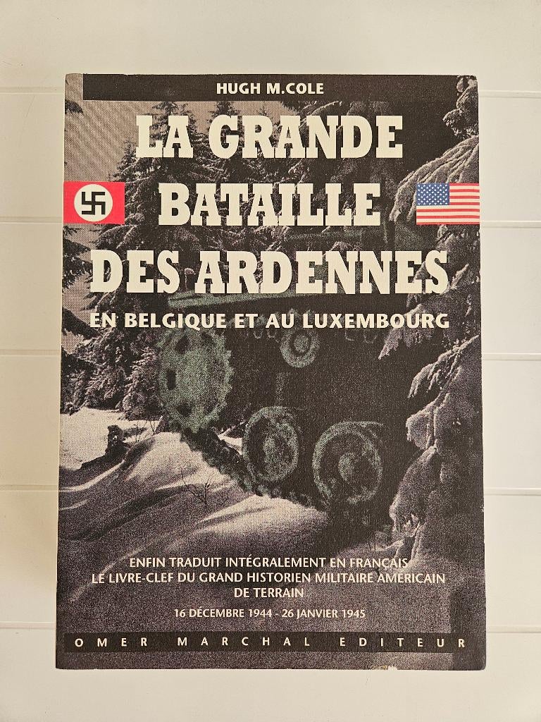 La Grande Bataille des Ardennes en Belgique et au Luxembourg, Enlèvement ou Envoi, Deuxième Guerre mondiale, Utilisé, Hugh M. Cole