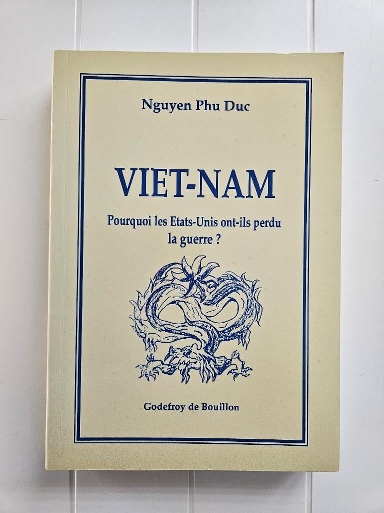 Vietnam: Waarom hebben de Verenigde Staten de oorlog verlore, Nguyen Phu Duc, Nieuw, Ophalen of Verzenden, 1945 tot heden