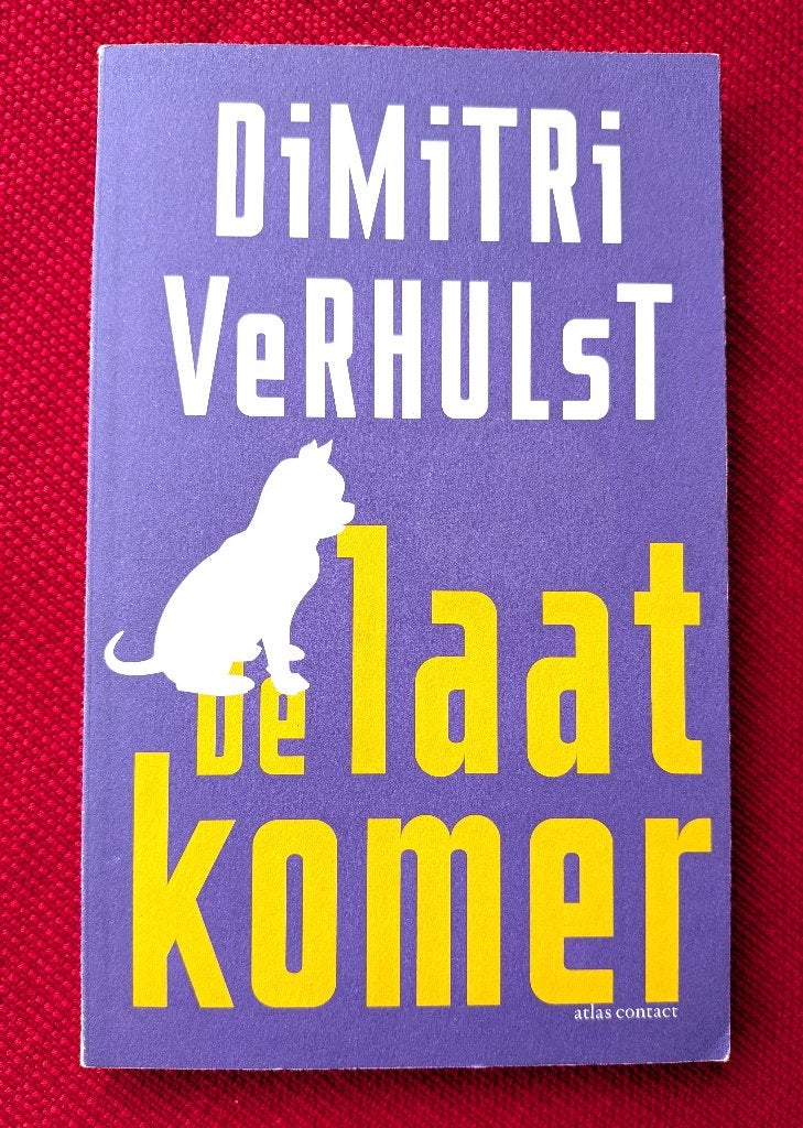 Dimitri Verhulst – De laatkomer ( BN68), Ophalen of Verzenden, Gelezen, België
