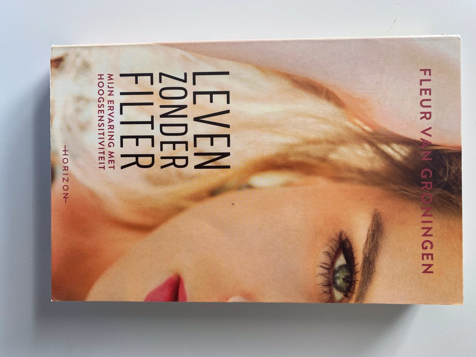 Leven zonder filter, Boeken, Ophalen of Verzenden, Zo goed als nieuw