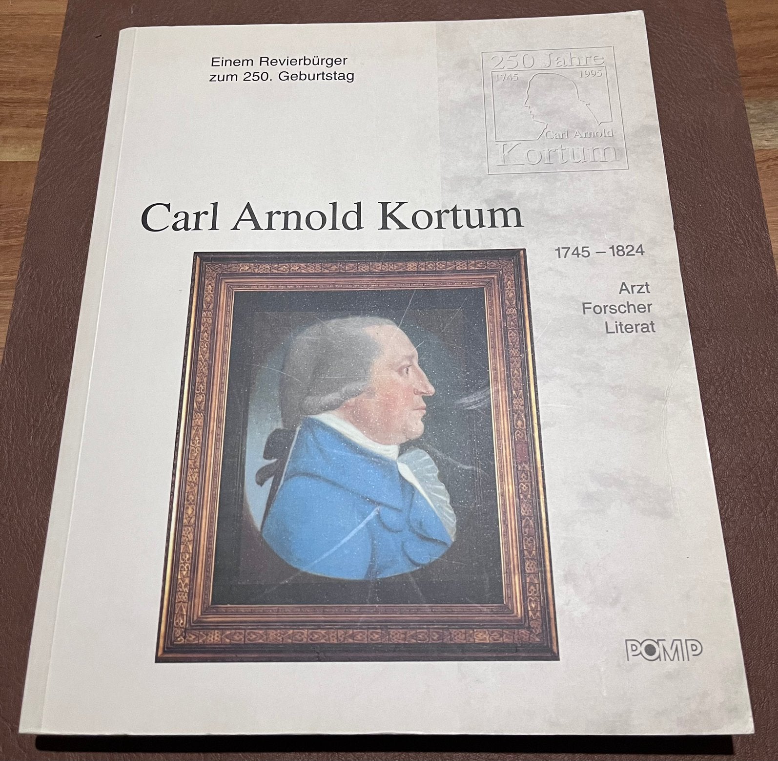 Boek - 250 jaar Carl Arnold Kortum - 1745/1825 - uitg. Pomp, Boeken, Ophalen of Verzenden, Zo goed als nieuw, Natuurwetenschap