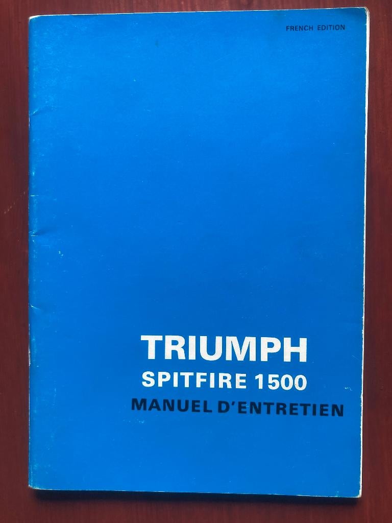 Triumph spitfire 1500 manuel d'entretient  Etat NEUF, Ophalen