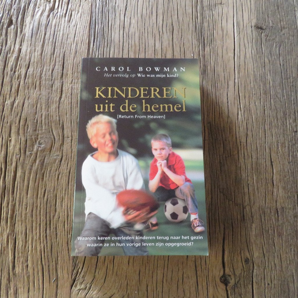 Carol Bowman Kinderen uit de hemel, Boeken, Ophalen of Verzenden