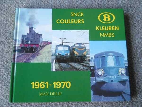SNCB couleur - kleuren NMBS 1961 - 1970, Ophalen of Verzenden, Gebruikt, Trein, Boek of Tijdschrift