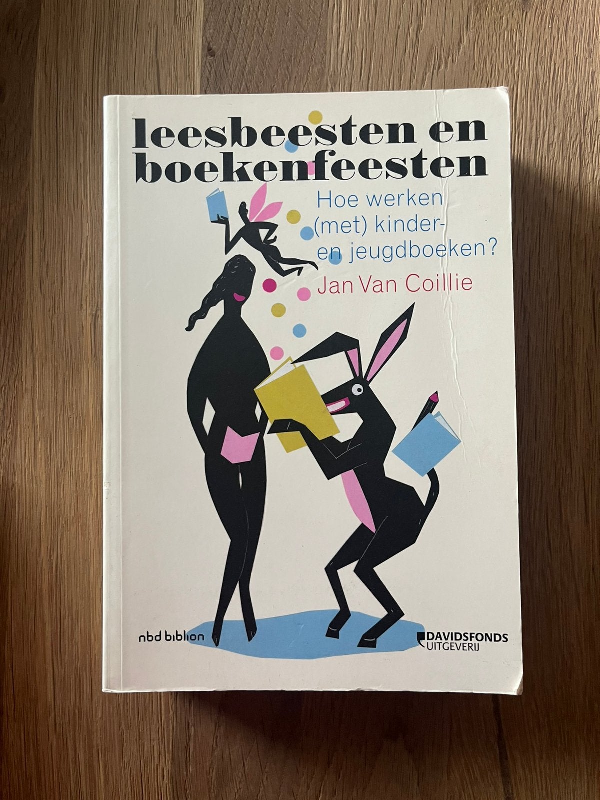 J. Coillie - Leesbeesten en boekenfeesten, Boeken, Ophalen of Verzenden, J. Coillie