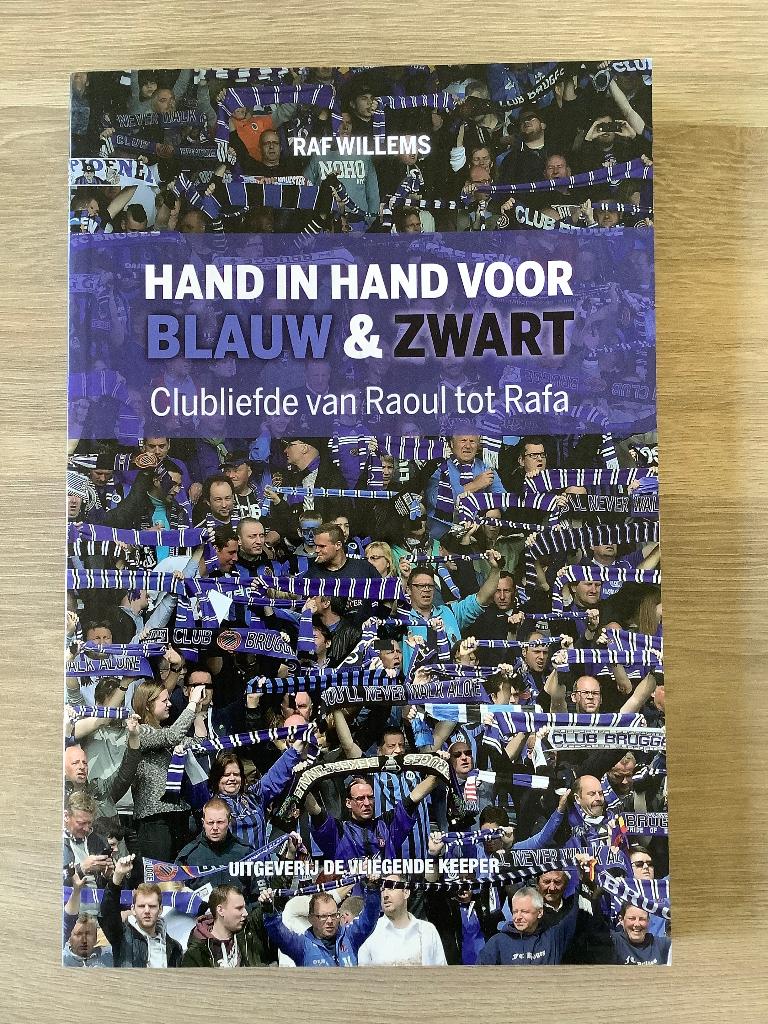 Boek Club Brugge - Hand in hand voor blauw & zwart, Ophalen of Verzenden, Zo goed als nieuw, Balsport, Raf Willems