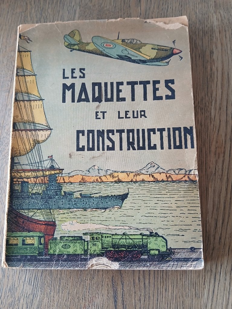 exemplaire original "Les Maquettes & leur construction" 1945, Enlèvement