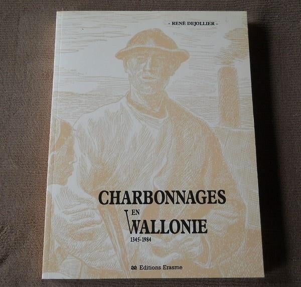 Charbonnages en Wallonie 1345-1984 (R. Dejollier) - Namur, Enlèvement ou Envoi, Utilisé
