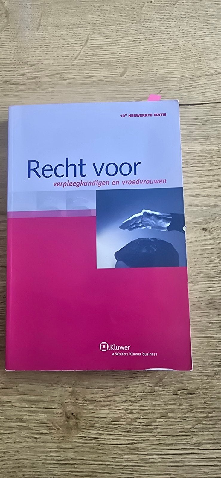 recht voor verpleegkundigen en vroedvrouwen, Boeken, Ophalen of Verzenden