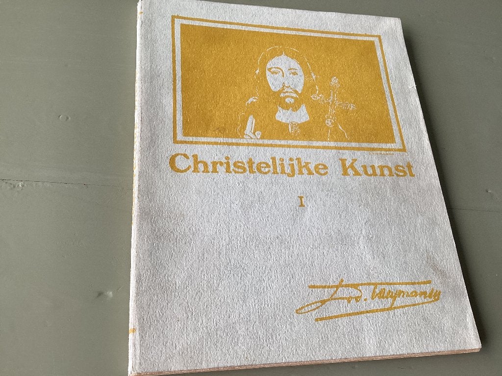 CHRISTELIJKE KUNST I door Lod. TAeymans . D1925, Ophalen of Verzenden, Gelezen, Schilder- en Tekenkunst