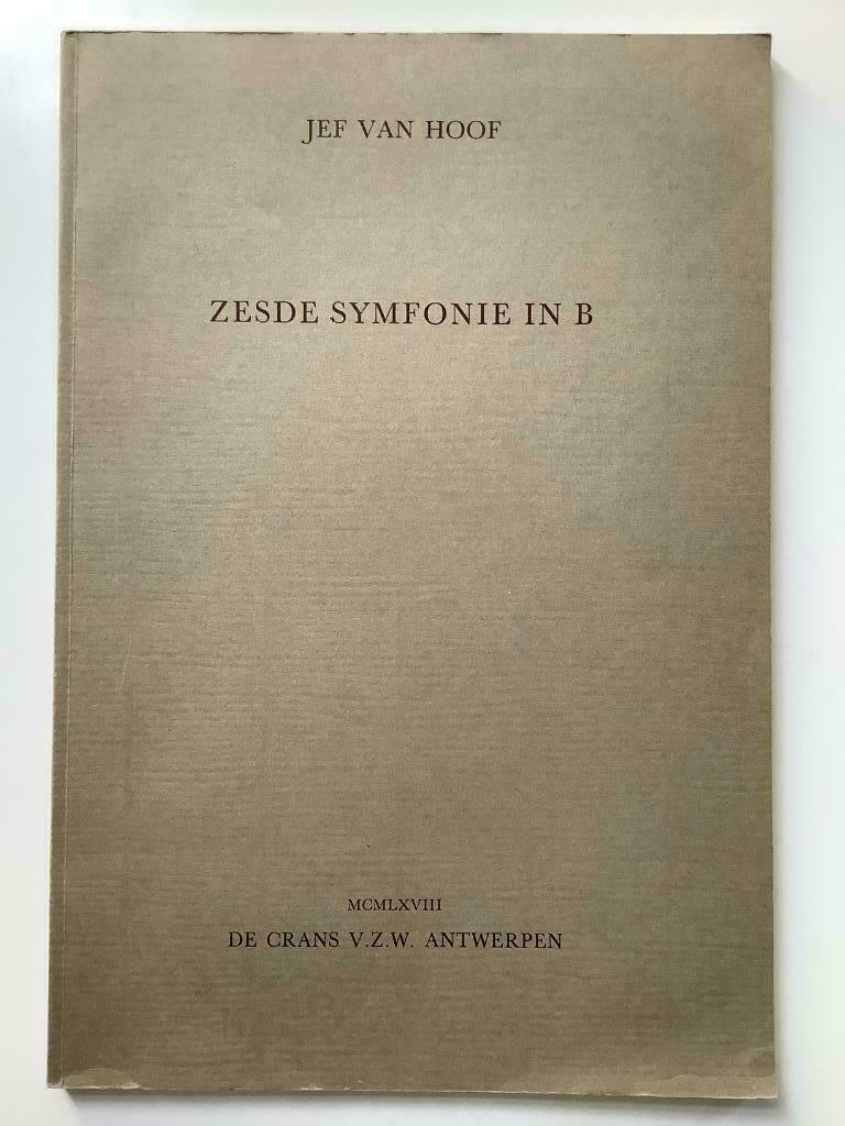 Jef Van Hoof - Zesde Symfonie in B (De Crans, 1968), Ophalen of Verzenden
