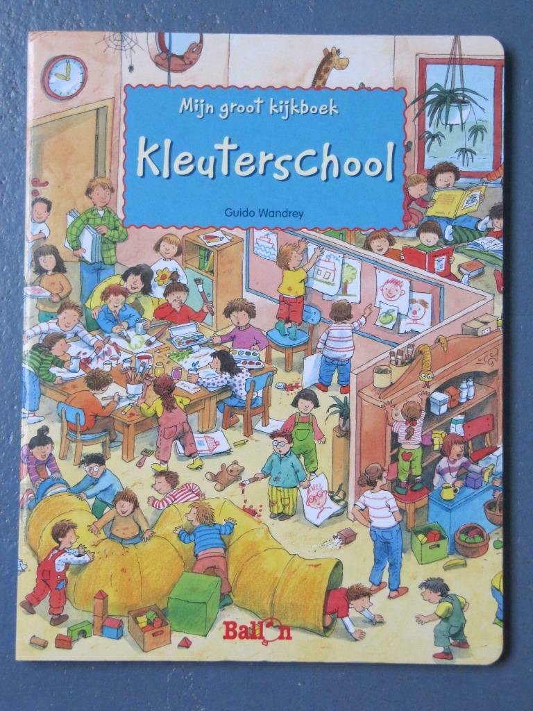Mijn groot kijkboek KLEUTERSCHOOL, Boeken, Ophalen of Verzenden, Zo goed als nieuw, Jongen of Meisje, 4 jaar
