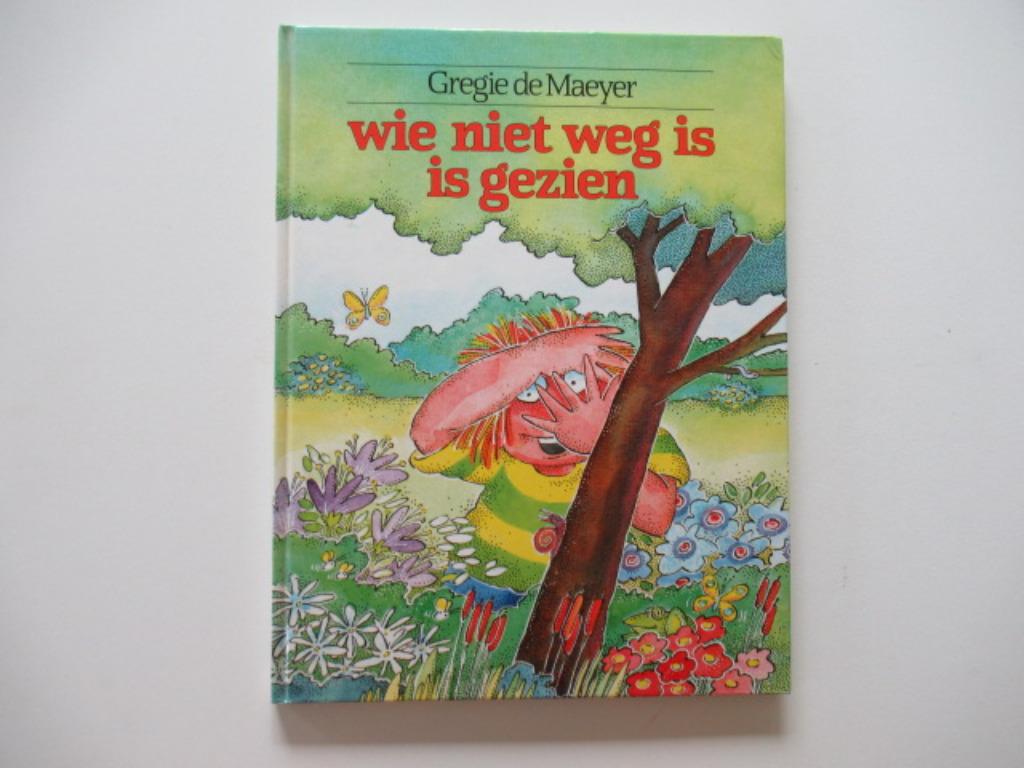 gregie de maeyer.....wie niet weg is is gezien, Enlèvement ou Envoi, Comme neuf
