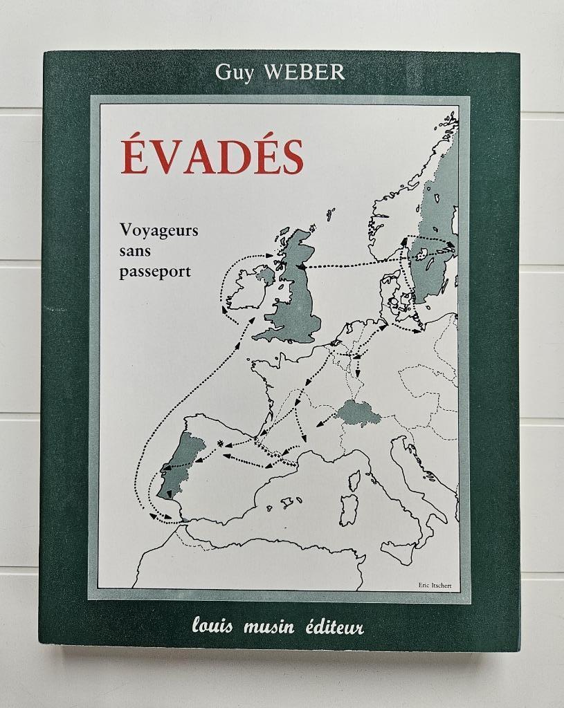 Evadés – Voyageurs sans passeport, Enlèvement ou Envoi, Deuxième Guerre mondiale, Utilisé, Guy Weber