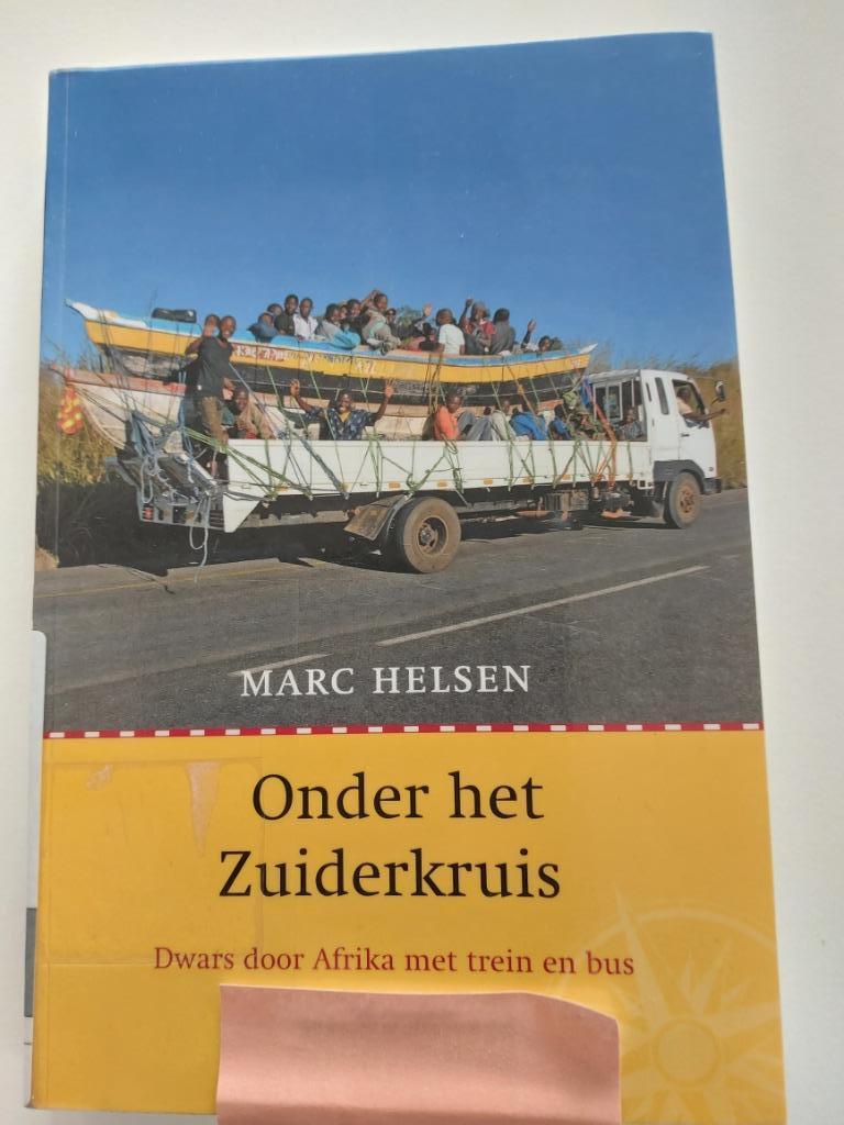 Onder het Zuiderkruis : Marc Helsen, Boeken, Reisverhalen, Ophalen of Verzenden, Afrika