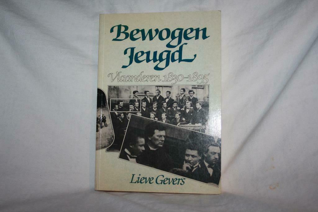 Bewogen jeugd - Lieve Gevers Vlaanderen 1830 - 1895, Boeken, Ophalen of Verzenden, Zo goed als nieuw, Maatschappij en Samenleving