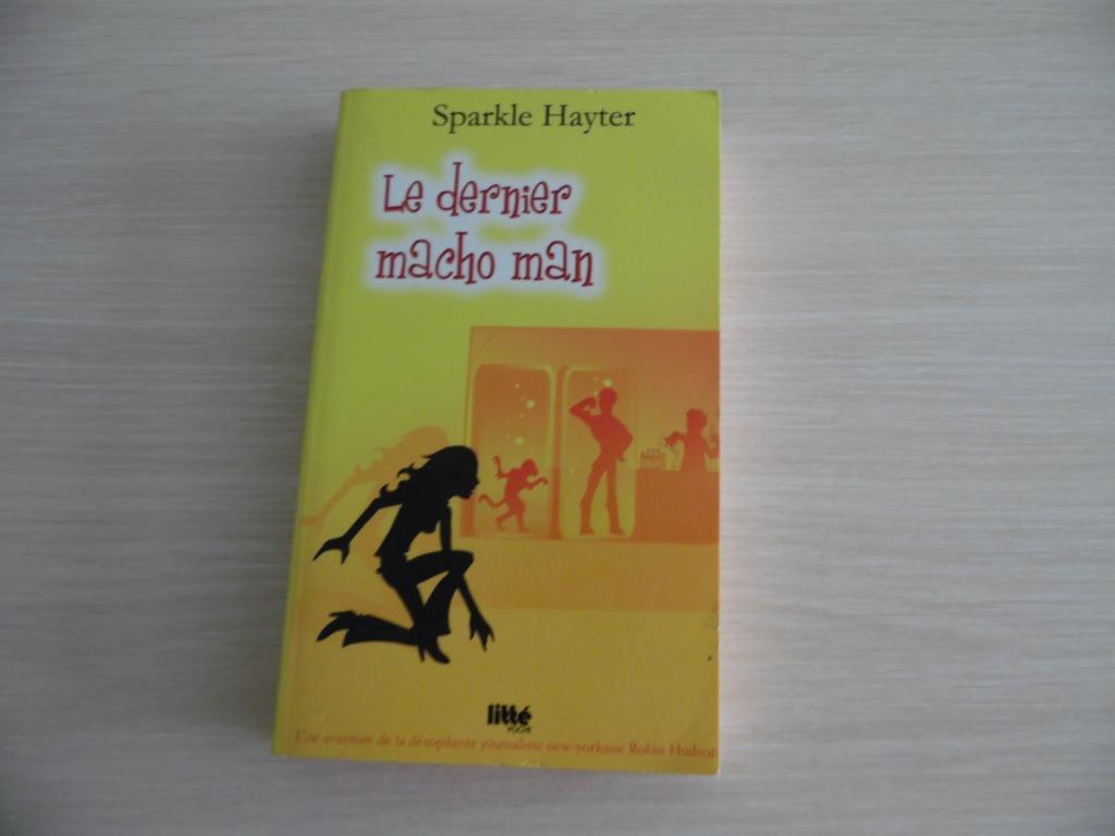 LE DERNIER MACHO MAN       SPARKLE HAYTER, Gelezen, Ophalen of Verzenden, Sparkle Hayter, Amerika